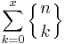 \sum_{k=0}^x\left\{{n\atop k}\right\}