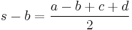 s-b= \frac{a-b%2Bc%2Bd}{2}