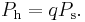 P_{\mathrm{h}}=q P_{\mathrm{s}}.