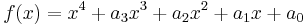 f(x)=x^4%2Ba_3x^3%2Ba_2x^2%2Ba_1x%2Ba_0 \,