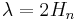 \lambda = 2H_n