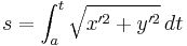 s = \int_a^t \sqrt { x'^2 %2B y'^2 }\, dt