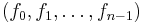 (f_0,f_1,\ldots,f_{n-1})