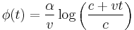 \phi(t)=\frac{\alpha}{v}\log{\left(\frac{c%2Bvt}{c}\right)}\,\!