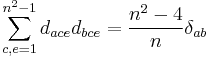 \sum_{c,e=1}^{n^2 -1}d_{ace}d_{bce}= \frac{n^2-4}{n}\delta_{ab} \,