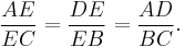 \frac{AE}{EC} = \frac{DE}{EB} = \frac{AD}{BC}.