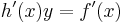 h'(x)y = f'(x)