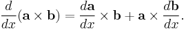 \frac{d}{dx}(\mathbf{a} \times \mathbf{b}) = \frac{d\mathbf{a}}{dx} \times \mathbf{b} %2B \mathbf{a} \times \frac{d\mathbf{b}}{dx}.