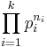 \prod_{i = 1}^k p_i^{n_i}