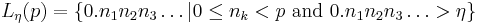 L_{\eta}(p)=\{0.n_1n_2n_3 \ldots \vert 0\le n_k<p \text{ and } 
0.n_1n_2n_3\ldots > \eta \}