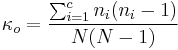 \kappa_o=\frac{\sum_{i=1}^{c}n_i(n_i -1)}{N(N-1)}