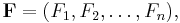 \mathbf{F}=(F_1, F_2, \dots, F_n),