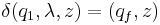 \delta(q_1, \lambda, z) = (q_f, z)