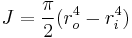  J = {\pi \over 2} (r_{o}^4 - r_{i}^4) 