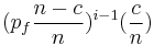 (p_f\frac{n-c}{n})^{i-1} (\frac{c}{n})