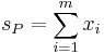 s_P=\sum_{i=1}^m x_i