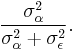 
\frac{\sigma_\alpha^2}{\sigma_\alpha^2%2B\sigma_\epsilon^2}.
