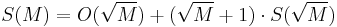  S(M) = O( \sqrt{M}) %2B (\sqrt{M}%2B1) \cdot S(\sqrt{M}) 