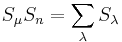 \displaystyle S_\mu S_n=\sum_\lambda S_\lambda