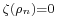 \scriptstyle \zeta (\rho_n)=0 