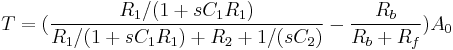  T =   ( \frac { R_1 / (1 %2B sC_1 R_1)  } {R_1 / (1 %2B sC_1 R_1) %2B R_2 %2B 1/(sC_2)} - \frac {R_b} {R_b %2B R_f } )A_0    \,