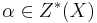 \alpha \in Z^{*}(X)