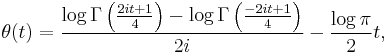 \theta(t) = \frac{\log\Gamma\left(\frac{2it%2B1}{4}\right)-\log\Gamma\left(\frac{-2it%2B1}{4}\right)}{2i} - \frac{\log \pi}{2} t,