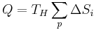  Q = T_H \sum_{p}^{}{\Delta S_i} 