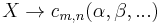 X \to c_{m,n}(\alpha, \beta, ...)