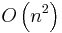 O\left(n^2\right)