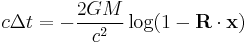c\Delta t=-\frac{2GM}{c^2}\log(1-\mathbf{R}\cdot\mathbf{x})