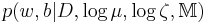 p(w,b|D,\log \mu ,\log \zeta ,\mathbb{M})