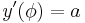 y'(\phi)=a