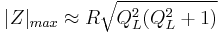 |Z|_{max} \approx R\sqrt{Q^2_L (Q_L^2%2B1)}