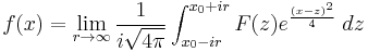 f(x)=\lim_{r\to\infty}\frac{1}{i\sqrt{4\pi}} \int_{x_0-ir}^{x_0%2Bir} F(z)e^{\frac{(x-z)^2}{4}}\;dz