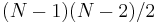 (N-1)(N-2)/2