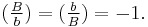 (\tfrac{B}{b}) = (\tfrac{b}{B}) = -1.