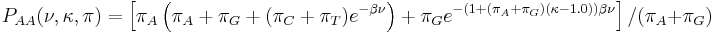 P_{AA}(\nu,\kappa,\pi)  =  \left[\pi_A\left(\pi_A %2B \pi_G %2B (\pi_C %2B \pi_T)e^{-\beta\nu}\right) %2B \pi_G e^{-(1 %2B (\pi_A %2B \pi_G)(\kappa - 1.0))\beta\nu}\right]/(\pi_A %2B \pi_G) 