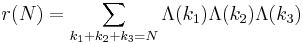 r(N)=\sum_{k_1%2Bk_2%2Bk_3=N}\Lambda(k_1)\Lambda(k_2)\Lambda(k_3)