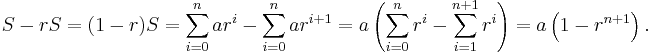 S - rS = (1 - r)S = \sum_{i = 0}^n ar^i - \sum_{i = 0}^n ar^{i %2B 1} = a \left(\sum_{i = 0}^n r^i - \sum_{i = 1}^{n %2B 1} r^i\right) = a\left(1 - r^{n %2B 1}\right).