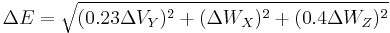 \Delta E=\sqrt{(0.23 \Delta V_Y)^2%2B(\Delta W_X)^2 %2B (0.4 \Delta W_Z)^2}