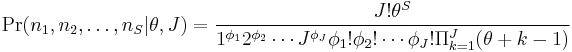 
\Pr(n_1,n_2,\ldots,n_S| \theta, J)=
\frac{J!\theta^S}
{
  1^{\phi_1}2^{\phi_2}\cdots J^{\phi_J}
  \phi_1!\phi_2!\cdots\phi_J!
  \Pi_{k=1}^J(\theta%2Bk-1)
}
