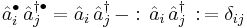 \hat{a}_i^\bullet \,\hat{a}_j^{\dagger\bullet}= \hat{a}_i\, \hat{a}_j^\dagger \,-�:\,\hat{a}_i\,\hat{a}_j^\dagger \,:\, = \delta_{ij}