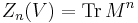 Z_n(V) = \mbox{Tr}\, M^n