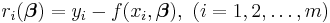 r_i(\boldsymbol \beta)= y_i - f(x_i, \boldsymbol \beta),\  (i=1, 2, \dots, m) 