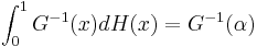 \int_0^1 G^{-1}(x)dH(x)= G^{-1}(\alpha)