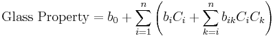 \mbox{Glass Property} = b_0 %2B \sum_{i=1}^n \left( b_iC_i %2B \sum_{k=i}^n b_{ik}C_iC_k \right)