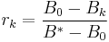 r_{k} = \frac{B_{0} - B_{k}}{B^{*} - B_{0}}