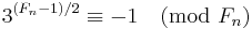 3^{(F_n-1)/2}\equiv-1\pmod{F_n}