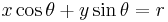 x\cos\theta %2B y\sin\theta = r\ 